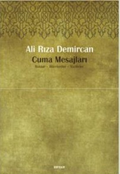Cuma Mesajları  Haklar, Hürriyetler, Vazifeler