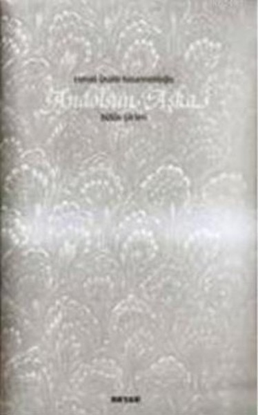 Andolsun Aşka  Bütün Şiirleri (Ciltli)
