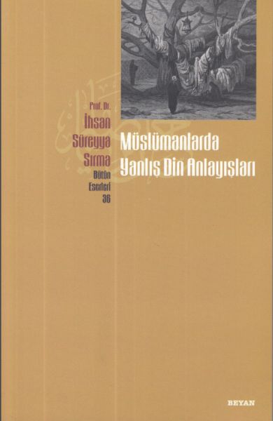 Müslümanlarda Yanlış Din Anlayışları
