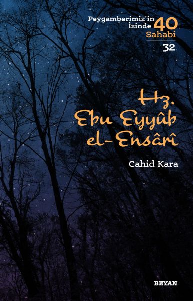 Hz. Ebu Eyyub El-Ensarı - Peygamberimizin İzinde 40 Sahabi - 32