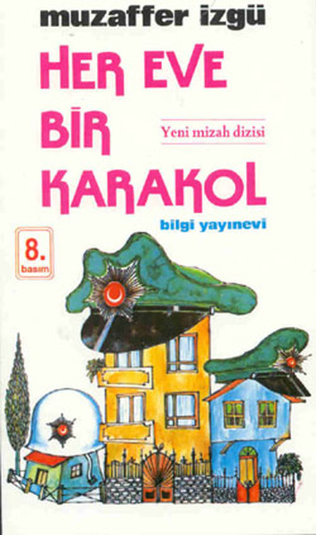 Her Evde Bir Karakol