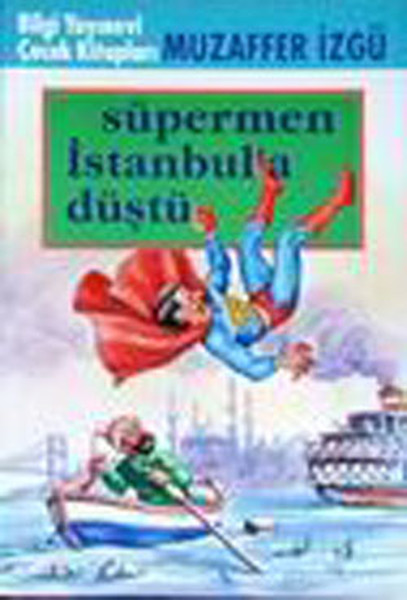 Süpermen İstanbula Düştü