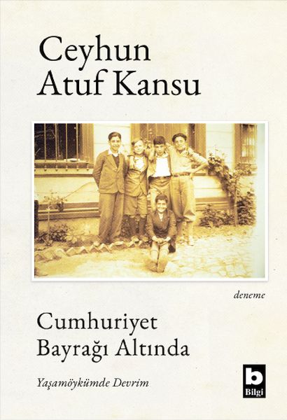 Cumhuriyet Bayrağı Altında Yaşamöykümde Devrim