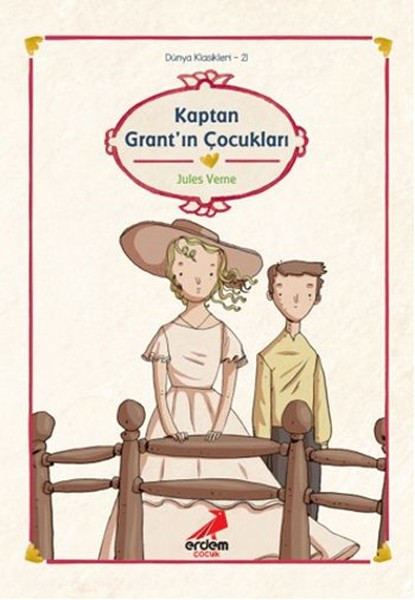 Dünya Çocuk Klasikleri - Kaptan Grant'ın Çocukları