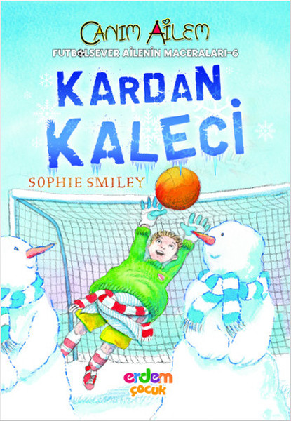 Canım Ailem - Kardan Kaleci