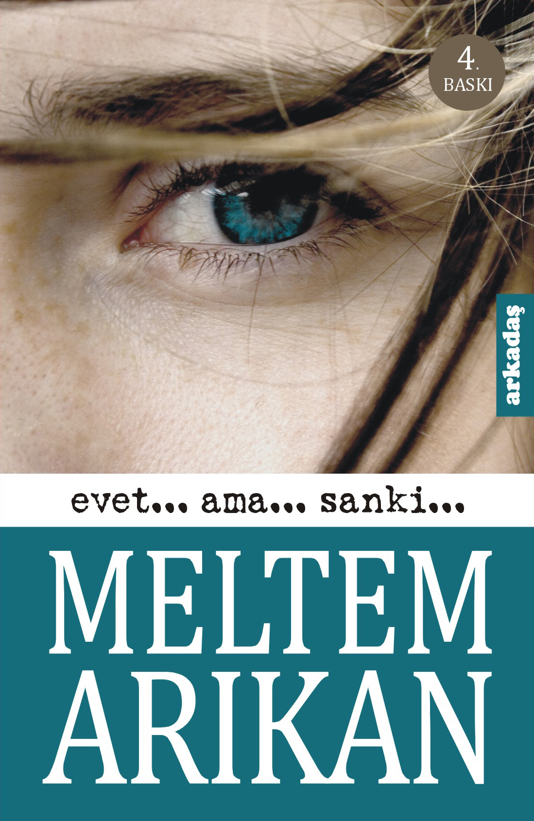Evet... Ama... Sanki...