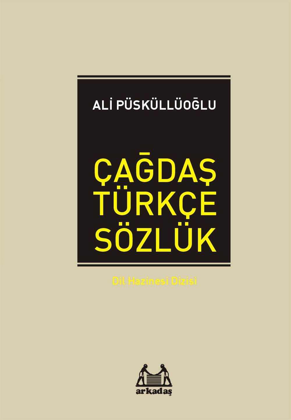 Çağdaş Türkçe Sözlük / Dil Hazinesi Dizisi