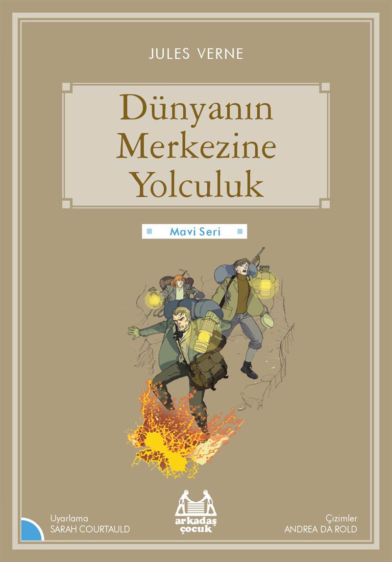 Dünyanın Merkezine Yolculuk; Gökkuşağı Mavi Seri