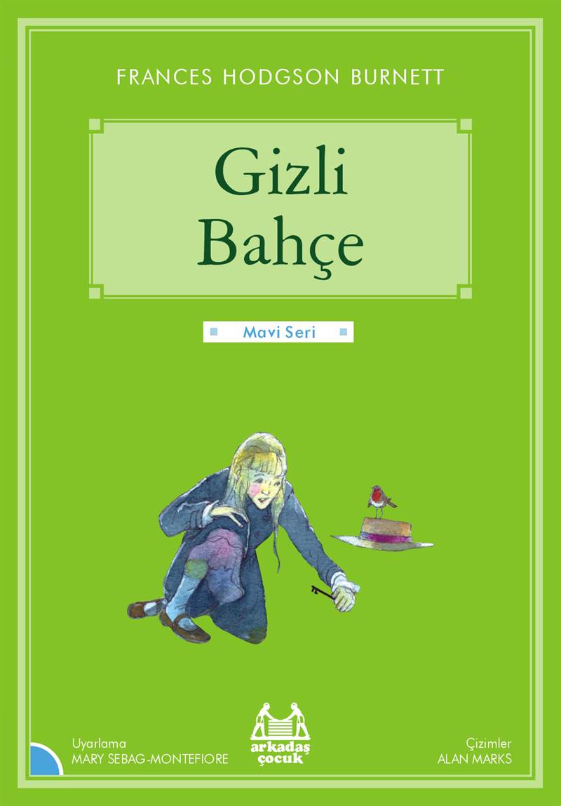 Gizli Bahçe; Arkadaş Çocuk Klasikleri / Gökkuşağı Mavi Seri