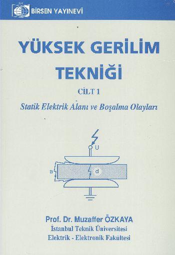 Yüksek Gerilim Tekniği Cilt: 1