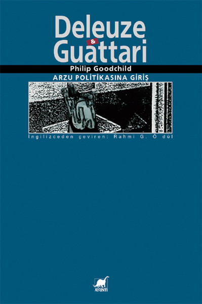 Deleuze  Guattari/Arzu Politikasına Giriş