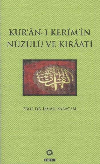 Kur'an-ı Kerim'in  Nüzulü ve Kıraatı