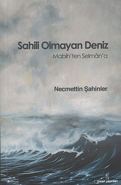 Sahili Olmayan Deniz  Mabih'ten Selman'a