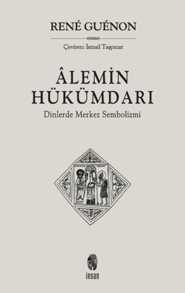Alemin Hükümdarı  Dinlerde Merkez Sembolizmi
