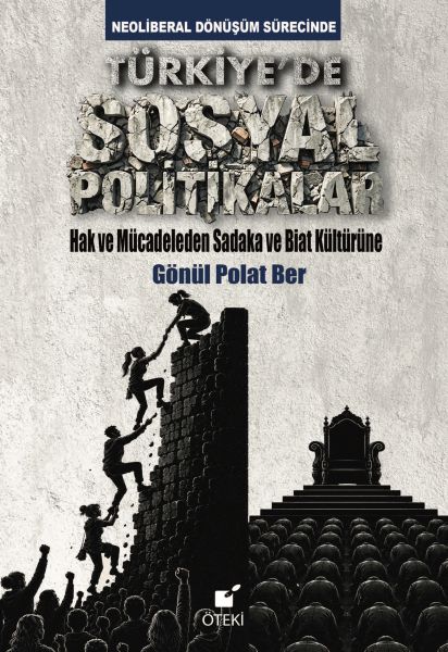 Neoliberal Dönüşüm Sürecinde Türkiye'de Sosyal Politikalar