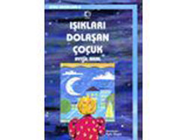Işıkları Dolaşan Çocuk; Uyku Masalları 2