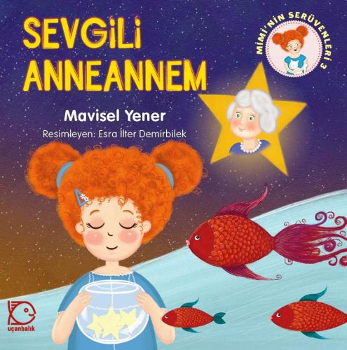 Sevgili Anneannem; Miminin Serüvenleri 3