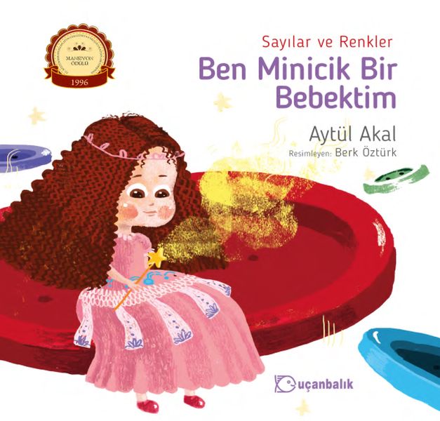 Sayılar ve Renkler - Ben Minicik Bir Bebektim