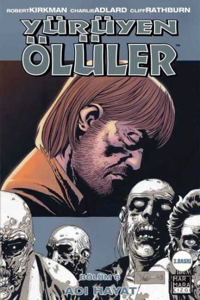 Yürüyen Ölüler Cilt 06 - Acı Hayat