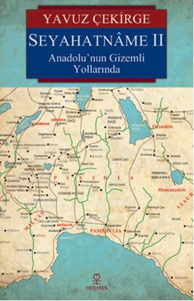 Seyahatname II  Anadolu’nun Gizemli Yollarında