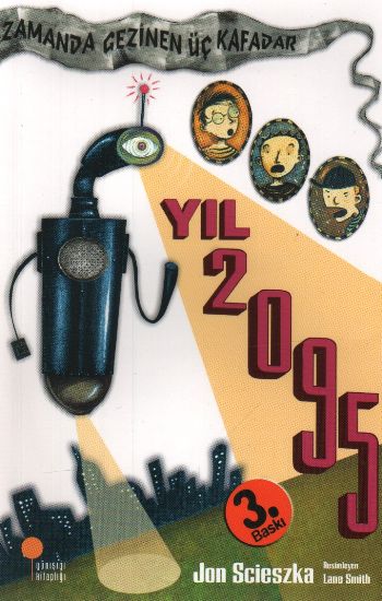 Zamanda Gezinen Üç Kafadar - Yıl 2095