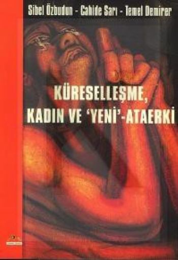 Kadın, Küreselleşme ve yeni-ataerki