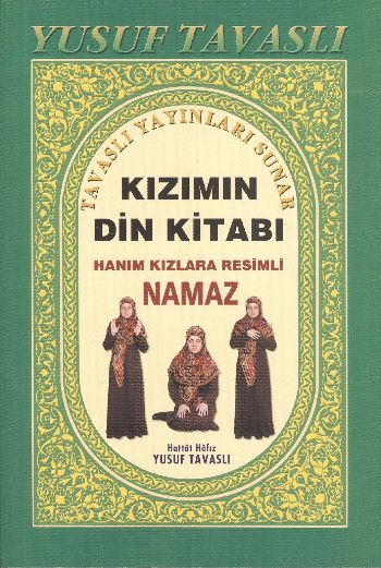 Kızımın Din Kitabı (B10); Hanım Kızlara Resimli Namaz