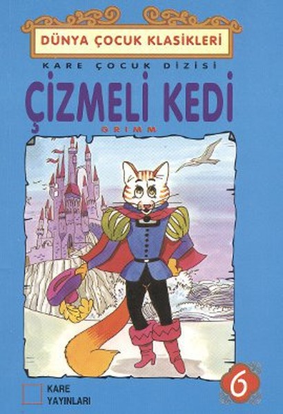 Çocuk Klasikleri 06 - Çizmeli Kedi