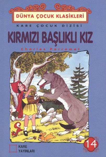 Çocuk Klasikleri 14 - Kırmızı Başlıklı Kız