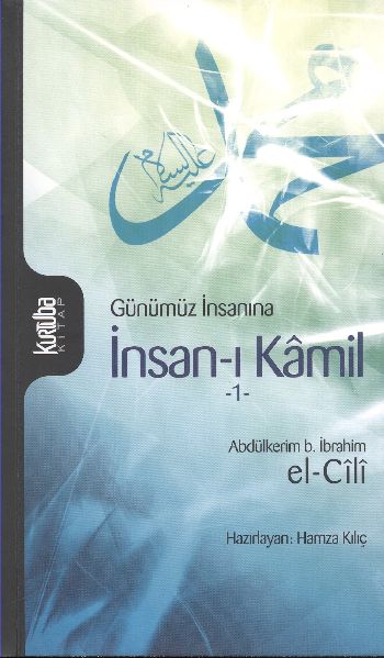 Günümüz İnsanına İnsan-ı Kamil 1