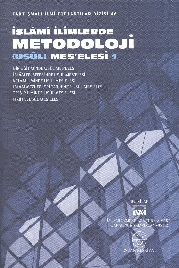 İslami İlimlerde Metodoloji (usül) Meselesi Cilt: 1