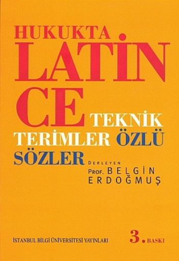Hukukta Latince Teknik Terimler - Özlü Sözler