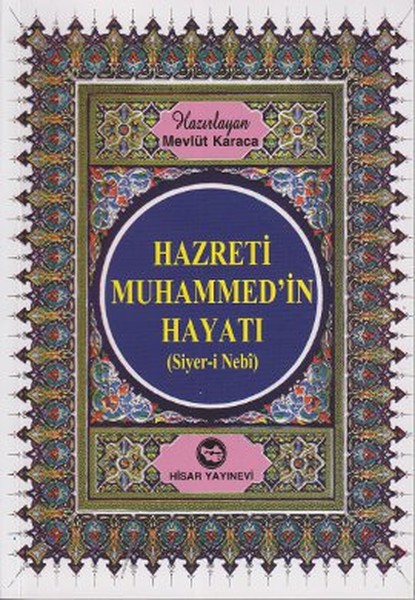 Hz. Muhammed'in Hayatı (Siyer-i Nebi) Kitap Boy