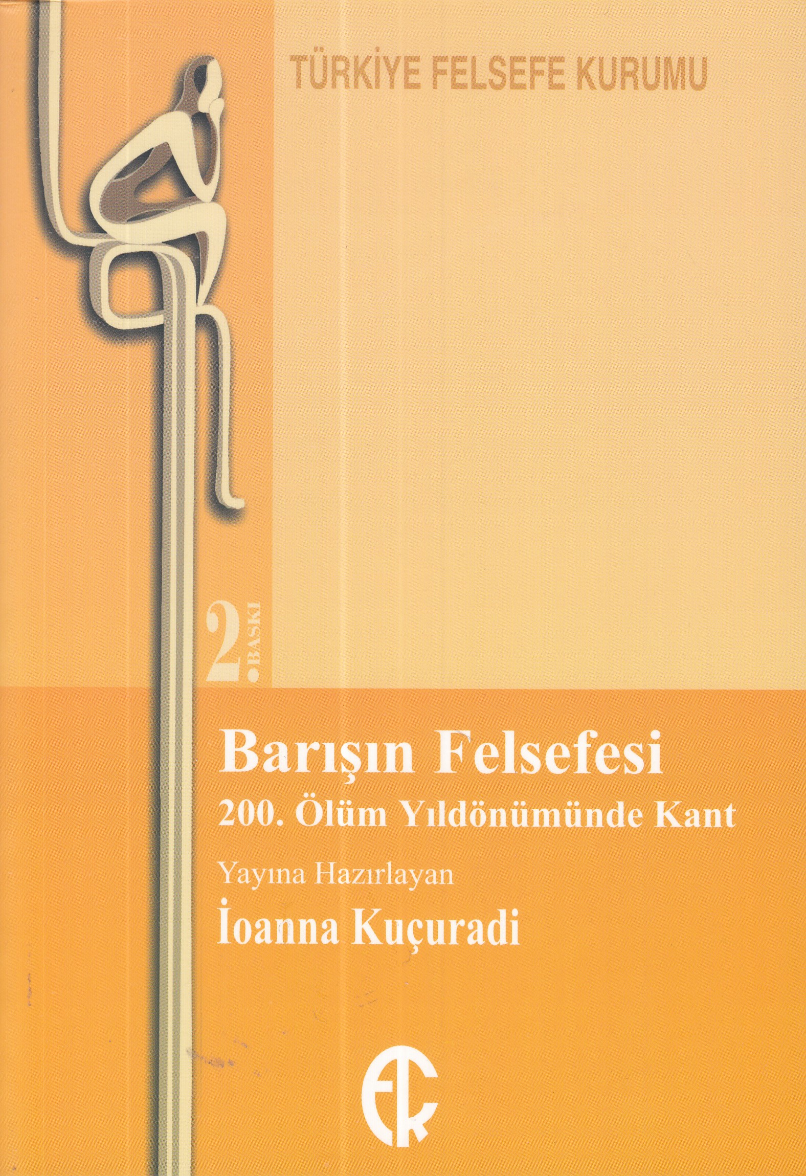 Barışın Felsefesi -  200. Ölüm Yıldönümünde Kant