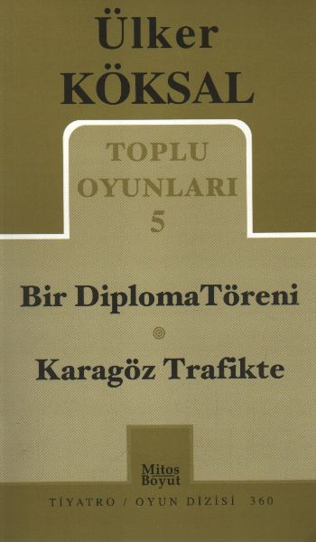 Toplu Oyunları 5 / Bir Diploma Töreni-Karagöz Trafikte