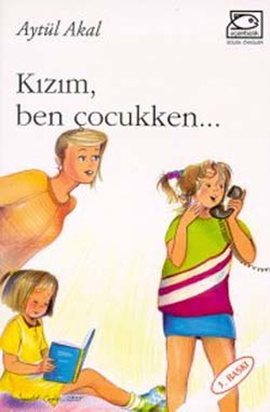 Kızım, Ben Çocukken...