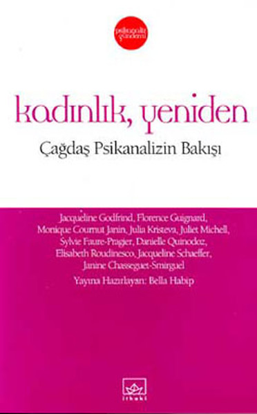 Kadınlık, Yeniden Çağdaş Psikanalizin Bakışı