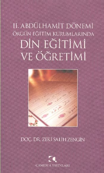II. Abdülhamit Dönemi Örgün Eğitim Kurumlarında Din Eğitimi ve Öğretimi