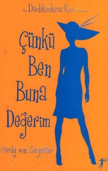 Çünkü Ben Buna Değerim