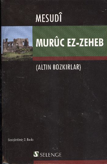 Muruc ez-Zeheb (Altın Bozkırlar)