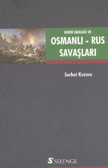 Kırım Hanlığı ve Osmanlı - Rus Savaşları