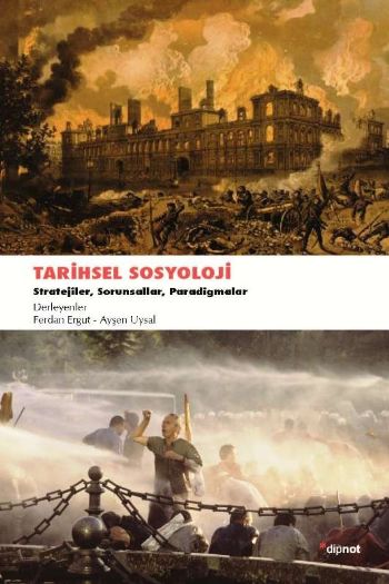 Tarihsel Sosyoloji / Stratejiler - Sorunsallar - Paradigmalar