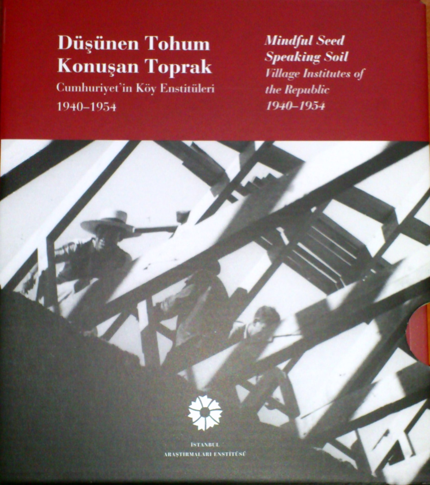 Düşünen Tohum - Konuşan Toprak Cumhuriyetin Köy Enstitüleri 1940-1954 (2 Cilt Takım)