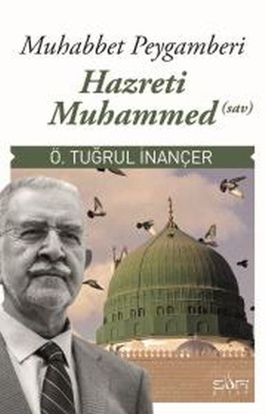 Muhabbet Peygamberi Hz Muhammed (S.A.V)