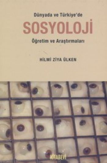 Dünyada ve Türkiye'de Sosyoloji Öğretim ve Araştırmaları