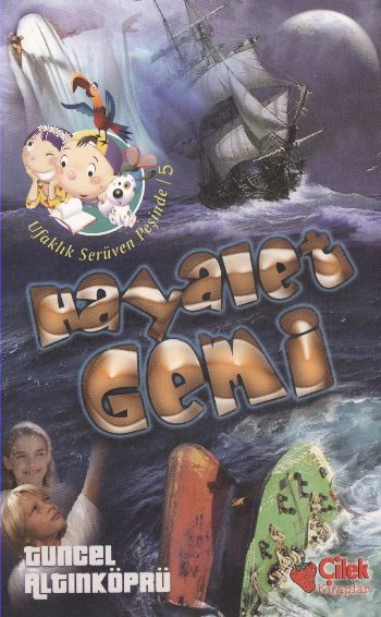 Hayalet Gemi; Ufaklık Serüven Peşinde 5