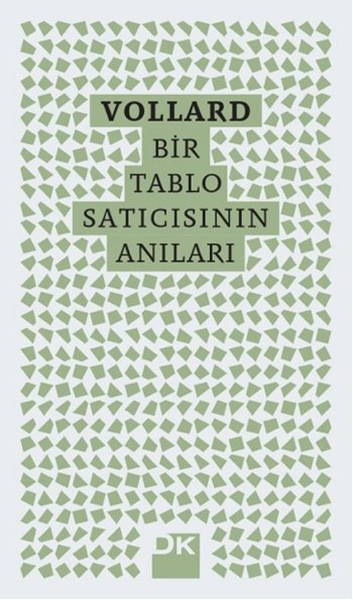 Vollard - Bir Tablo Satıcısının Anıları