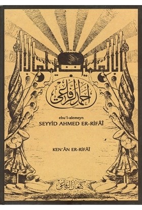 Ebu'l-alemeyn Seyyid Ahmed Er-Rifai (Ciltli)