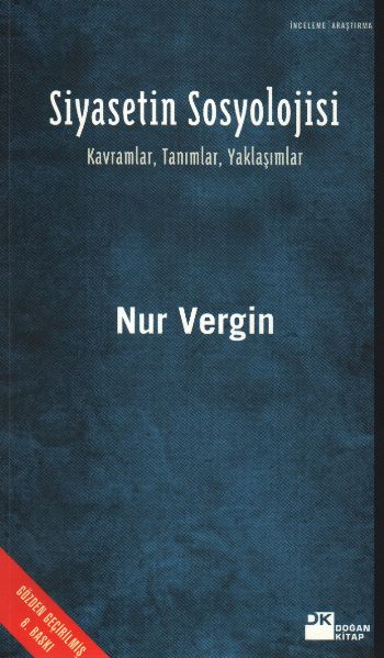 Siyasetin Sosyolojisi  Kavramlar, Tanımlar, Yaklaşımlar