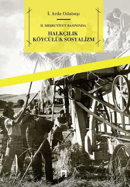 II. Meşrutiyet Basınında Halkçılık Köycülük Sosyalizm